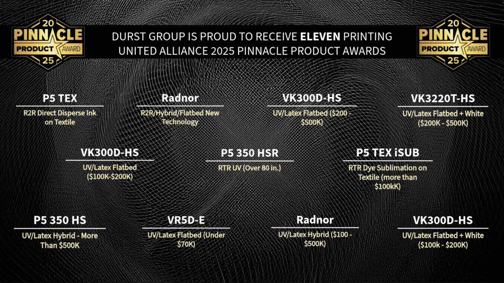 Durst Group’s Innovation Honored with Eleven 2025 PRINTING United Alliance Pinnacle Awards